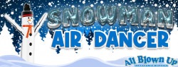 Snowman20Air20Dancer20Banner 1692662345 Snowman Air Dancer